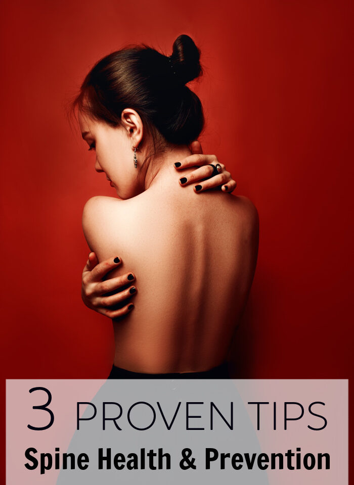 3 Proven Tips for Spine-health and Prevention